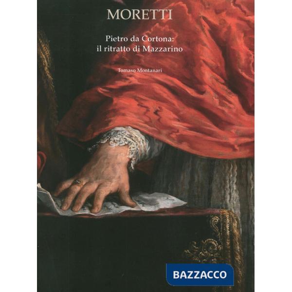 Pietro da Cortona. Il ritratto di Mazzarino