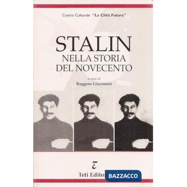 Stalin nella storia del Novecento