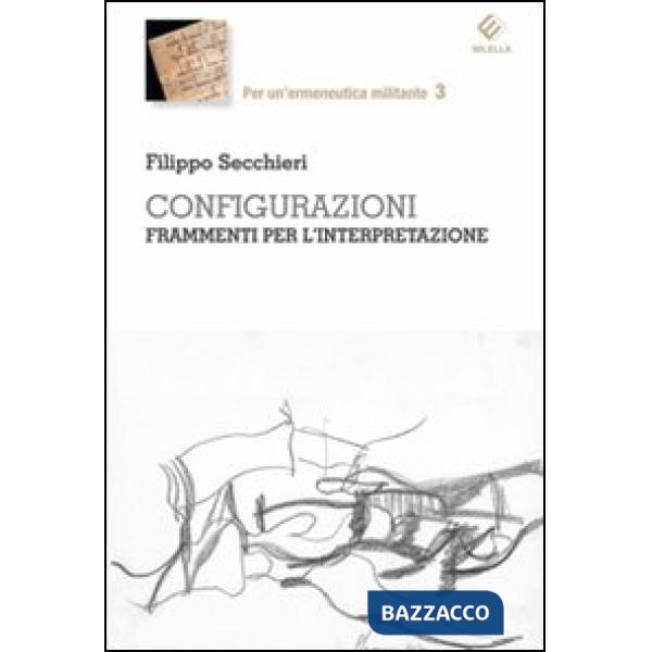 Configurazioni. Frammenti per l'interpretazione