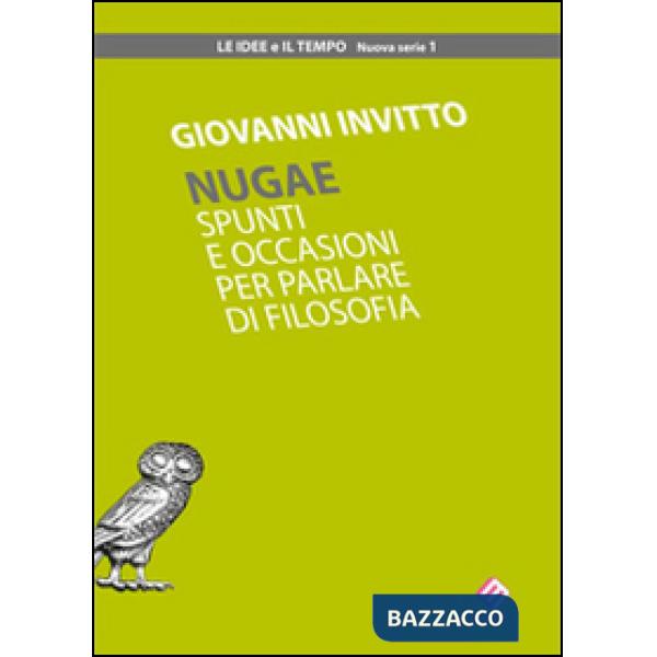 Nugae. Spunti e occasioni per parlare di filosofia