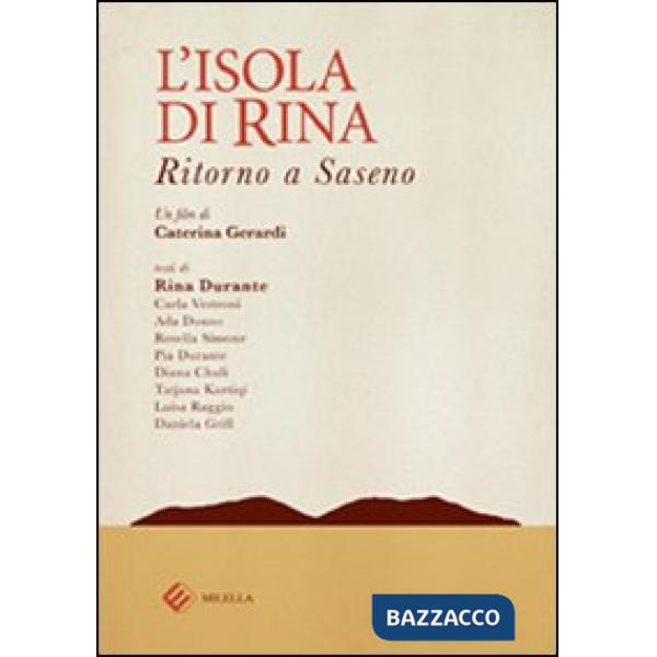 Isola di Rina. Ritorno a Saseno. Con DVD (L')
