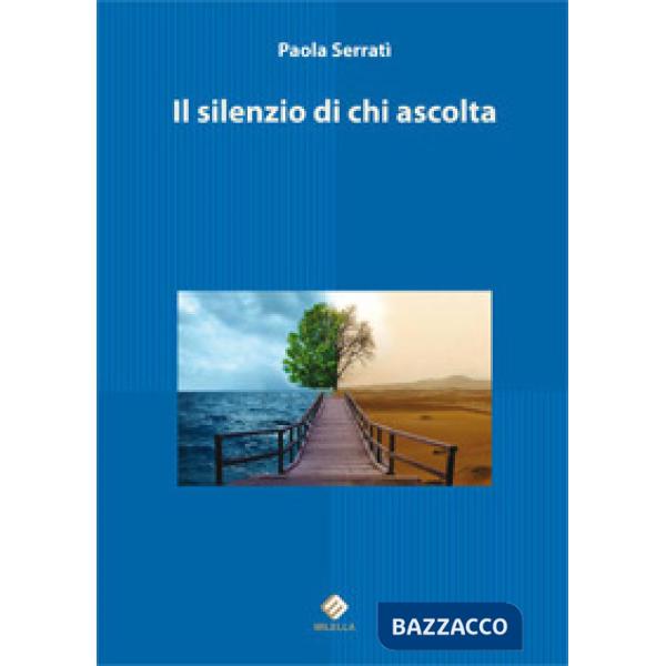 Silenzio di chi ascolta (Il)