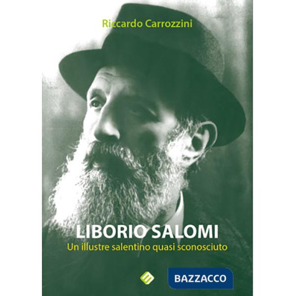 Liborio Salomi. Un illustre salentino quasi sconosciuto