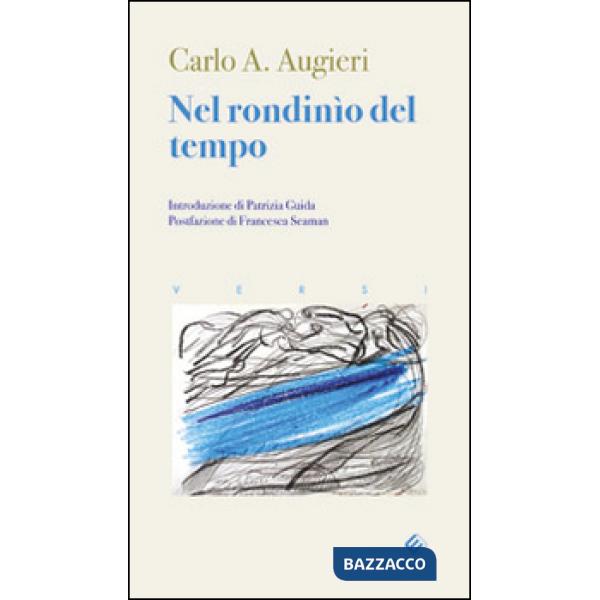 Nel rondinio del tempo. Ediz. multilingue