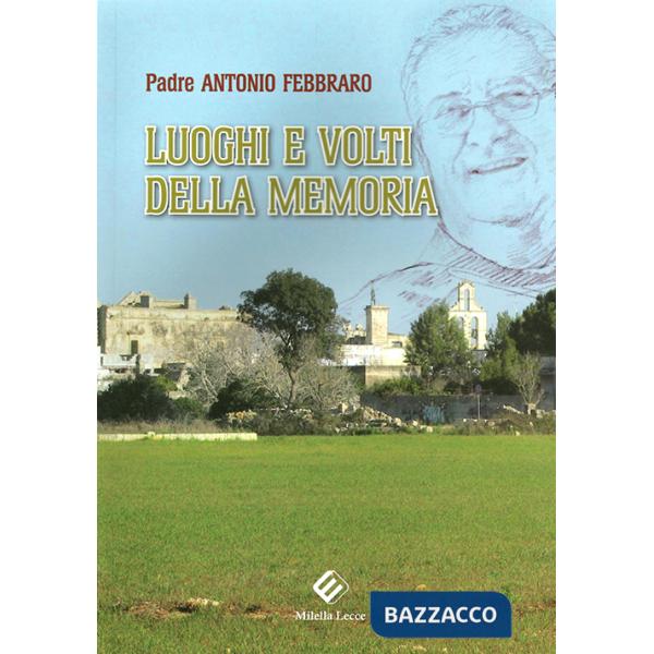 Luoghi e volti della memoria