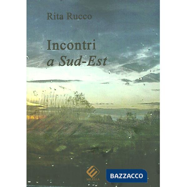 Incontri a sud-est
