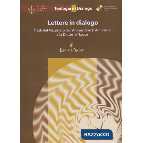 Lettere in dialogo. Tratti del magistero dell'arcivescovo D'ambrosio alla diocesi di Lecce