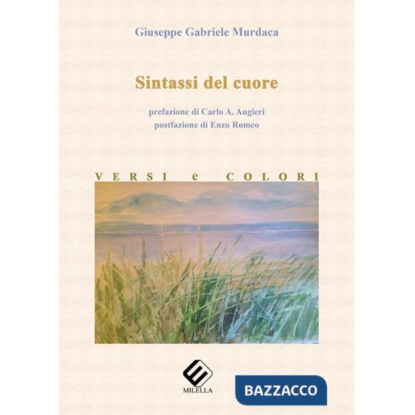 Sintassi del cuore. Versi e colori