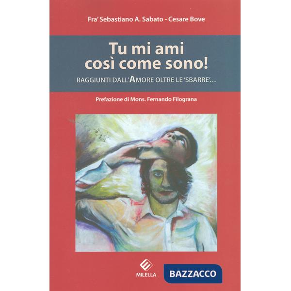 Tu mi ami così come sono! Raggiunti dall'amore oltre le «sbarre»...