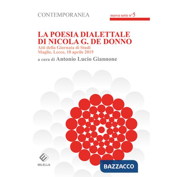 Poesia dialettale di Nicola G. De Donno. Atti della Giornata di studi (Maglie, 18 aprile 2015) (La)