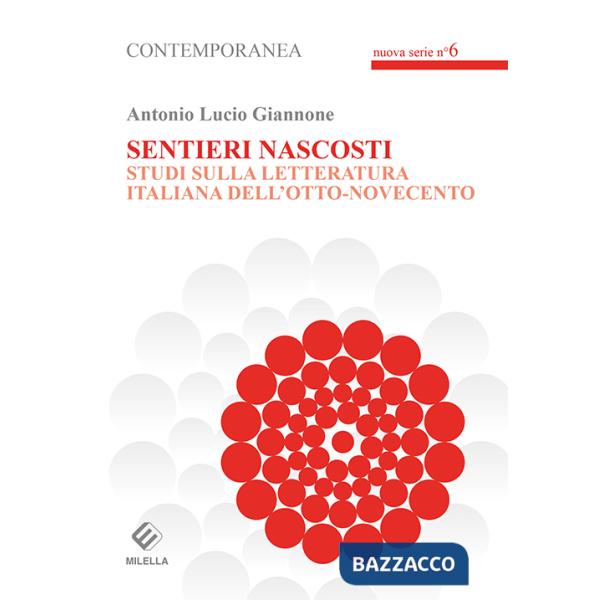 Sentieri nascosti. Studi sulla letteratura italiana dell'otto-novecento