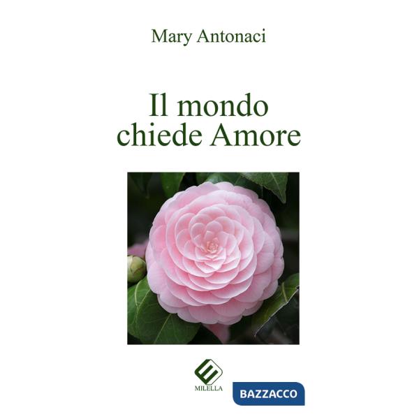 Mondo chiede amore (Il)