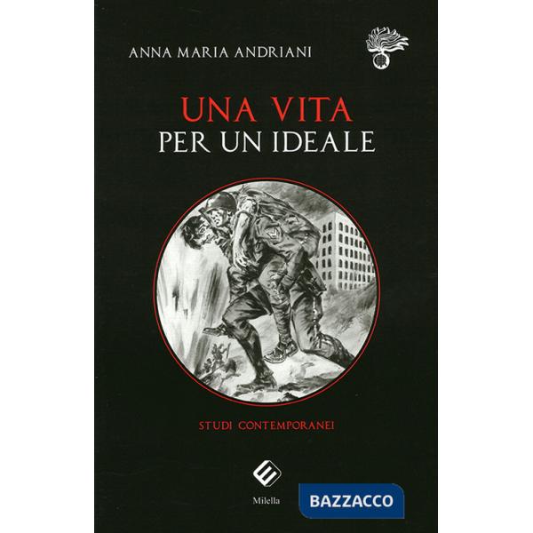 Vita per un ideale. Studi contemporanei (Una)