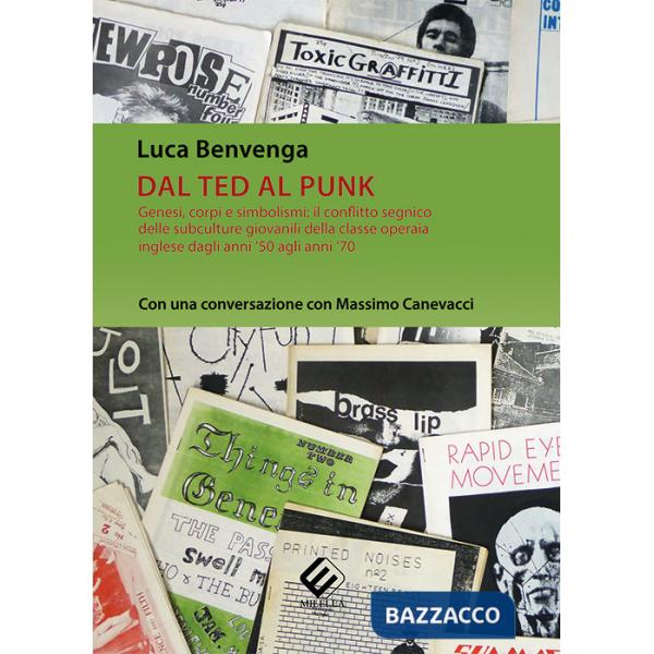 Dal Ted al Punk. Genesi, corpi e simbolismi: il conflitto segnico delle subculture giovanili della classe operaia inglese dagli 