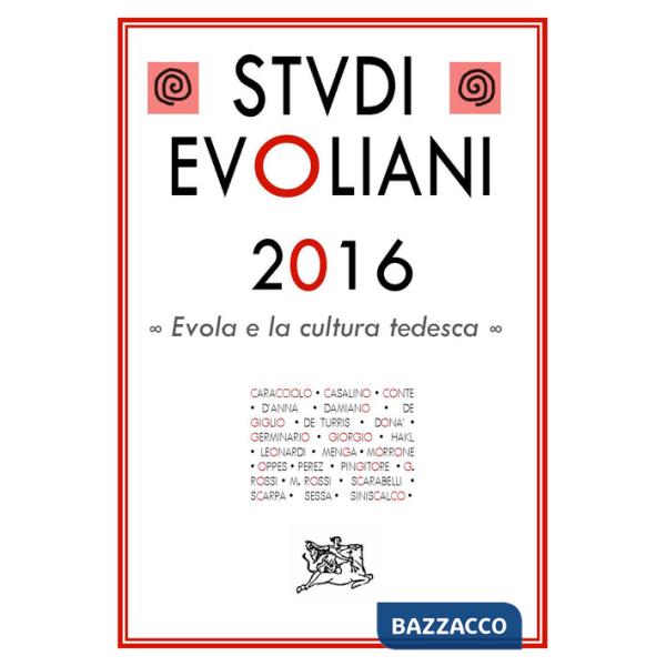 Studi evoliani 2016. Evola e la cultura tedesca