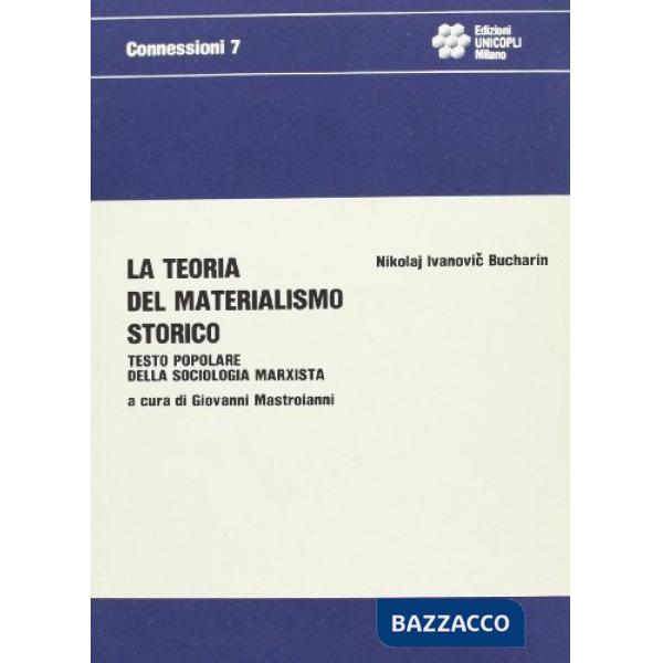 Teoria del materialismo storico. Testo popolare della sociologia marxista (La)