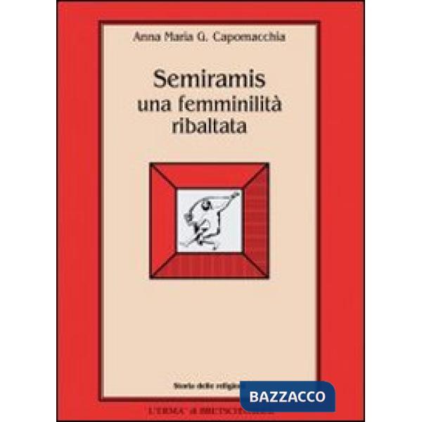 Semiramis: una femminilità ribaltata