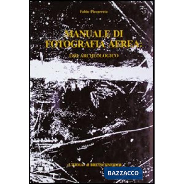 Manuale di fotografia aerea: uso archeologico
