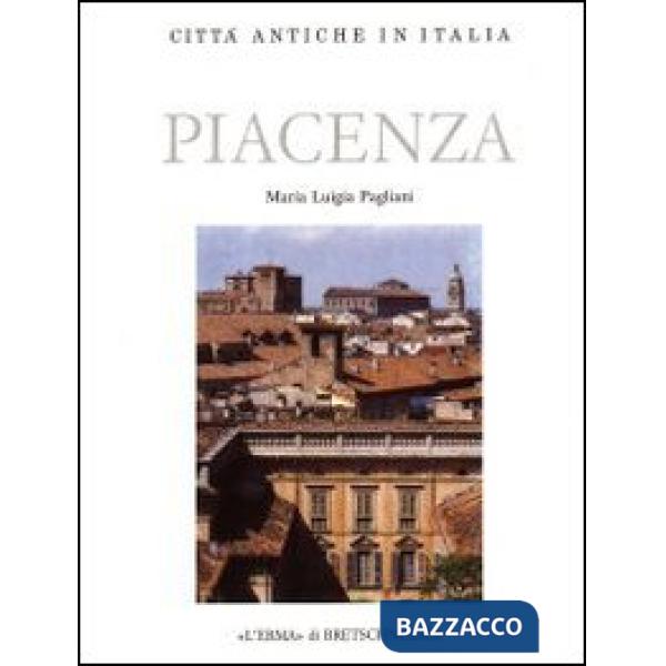 Piacenza. Forma e urbanistica