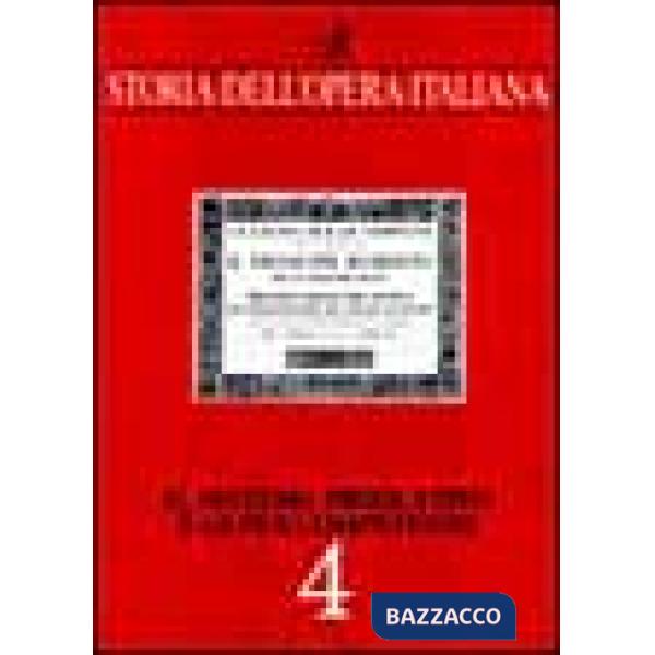 Storia dell'opera italiana. Vol. 4: Il sistema produttivo e le sue competenze.