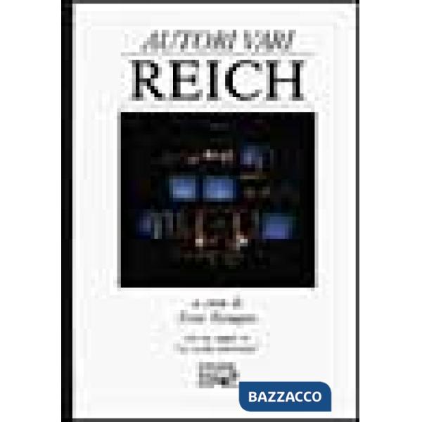 Reich. Con un saggio: La svolta americana