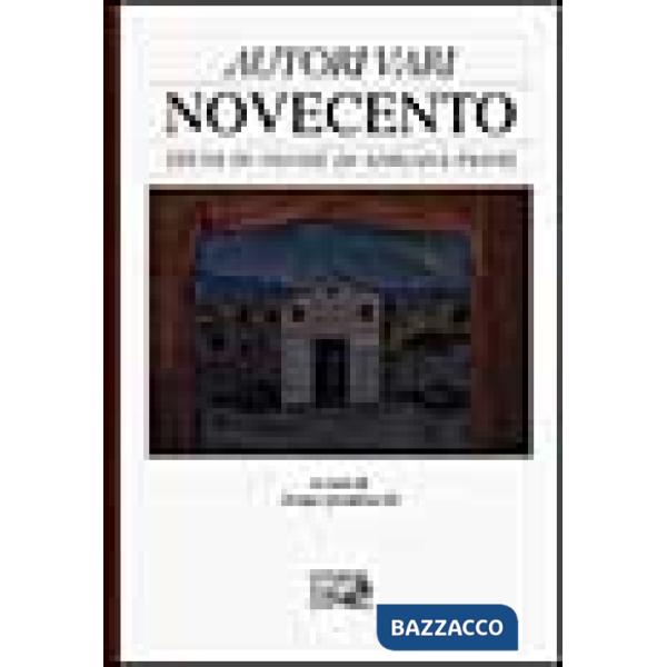 Novecento. Studi in onore di Adriana Panni