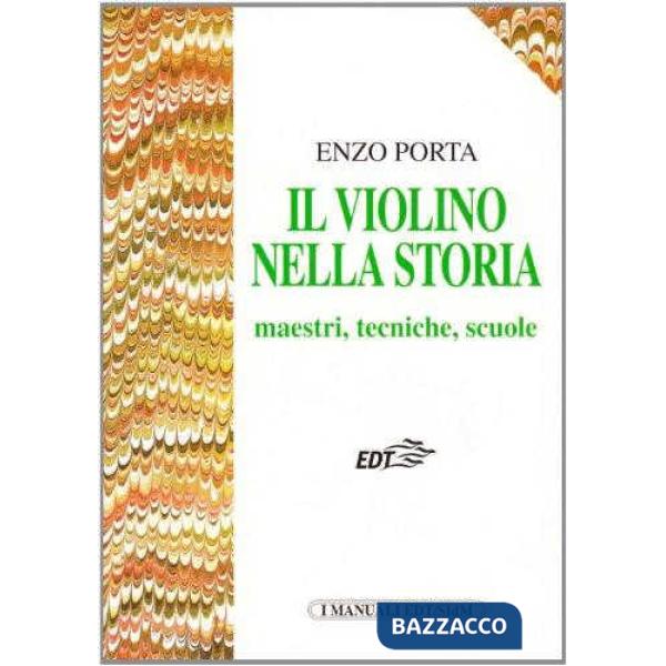 VIOLINO NELLA STORIA (IL)