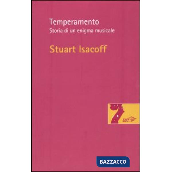Temperamento. Storia di un enigma musicale