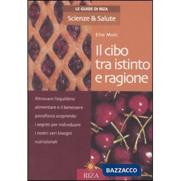 Cibo tra istinto e ragione (Il)