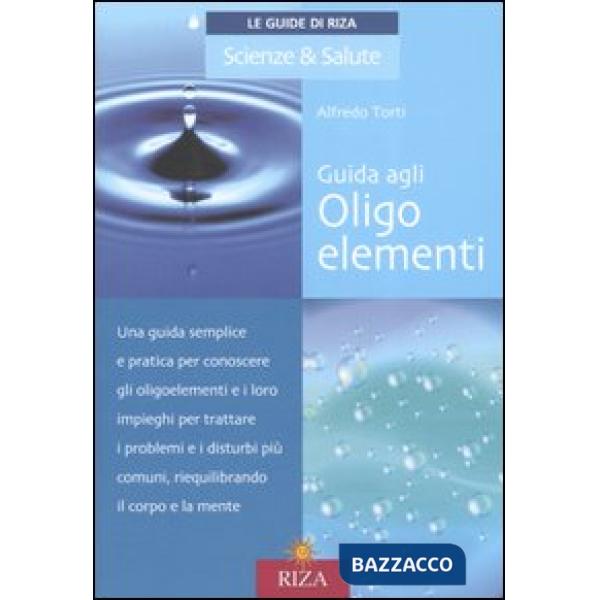 Guida agli oligoelementi