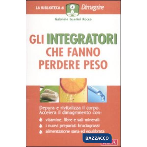 Integratori che fanno perdere peso (Gli)
