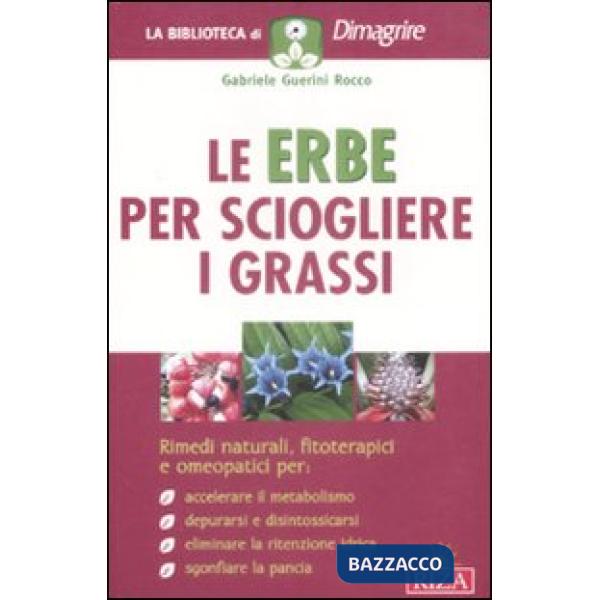 Erbe per sciogliere i grassi (Le)