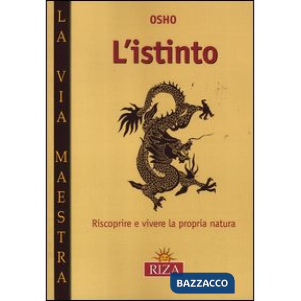 Istinto. Riscoprire e vivere la propria natura (L')
