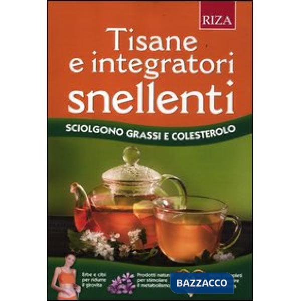 Tisane e integratori snellenti