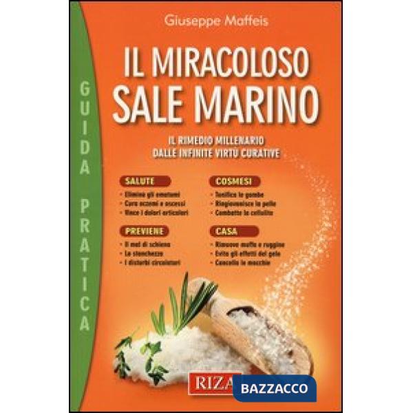 Miracoloso sale marino. Il rimedio millenario dalle infinite virtù curative (Il)