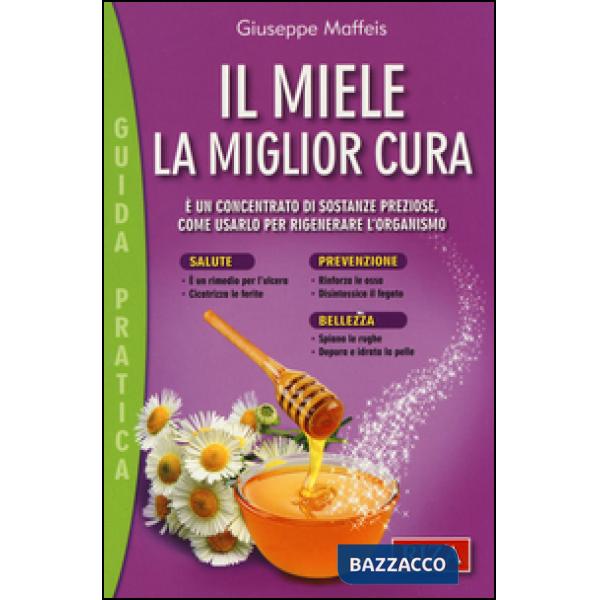 Miele. La miglior cura (Il)