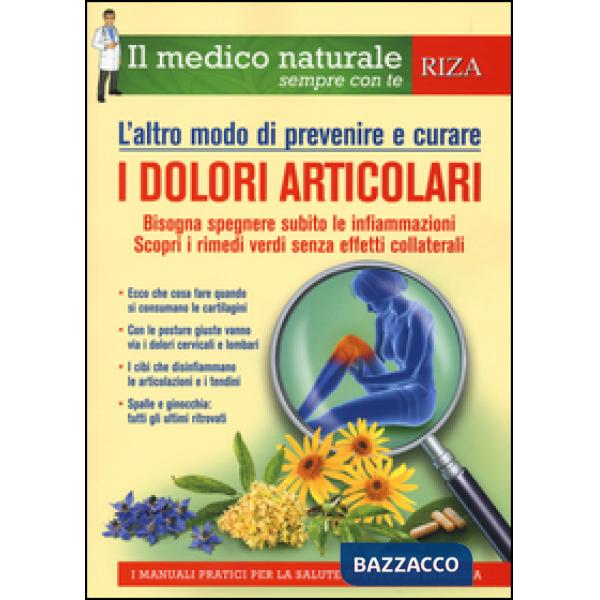 Altro modo di prevenire e curare i dolori articolari (L')