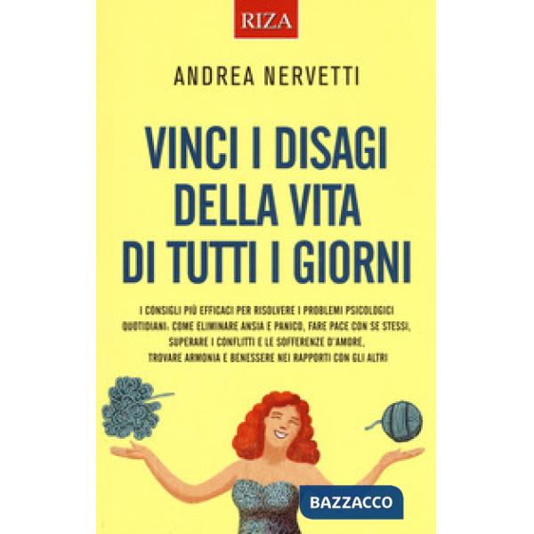 Vinci i disagi della vita di tutti i giorni
