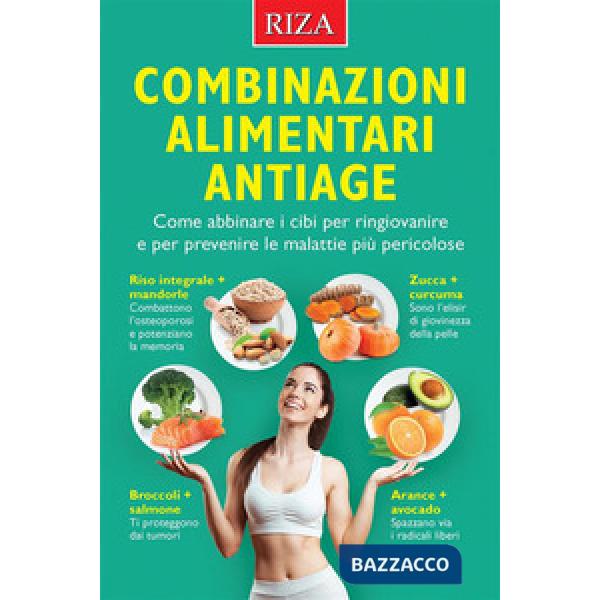 Combinazioni alimentari antiage