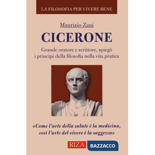 Cicerone. Grande oratore e scrittore, spiegò i principi della filosofia nella vita pratica