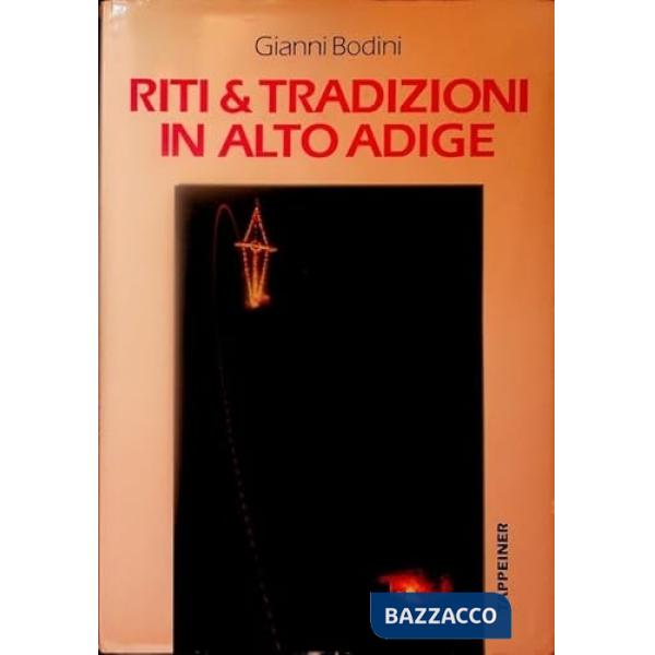 Riti e tradizioni in Alto Adige
