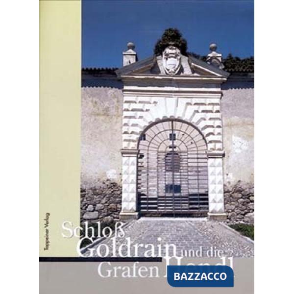 Schloss Goldrain und die Grafen Hendl