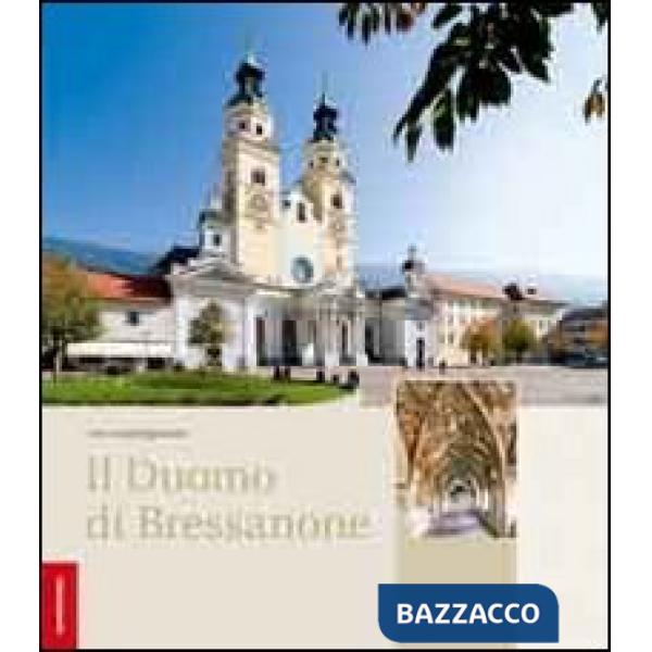Duomo di Bressanone. Ediz. illustrata (Il)