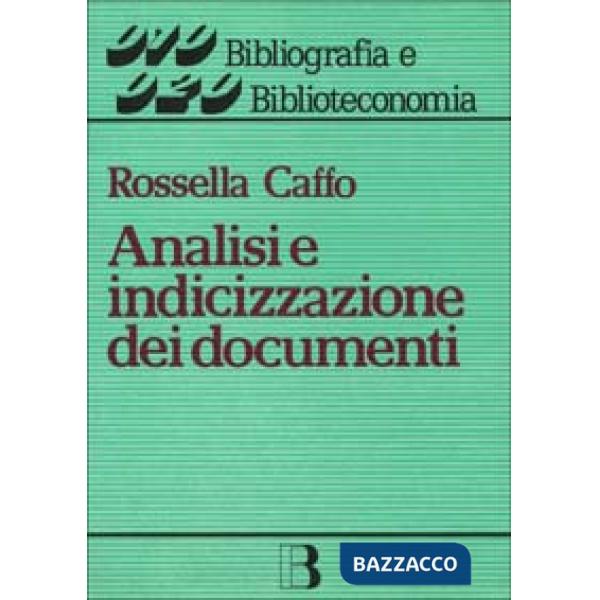 Analisi e indicizzazione dei documenti. L'accesso per soggetto all'informazione
