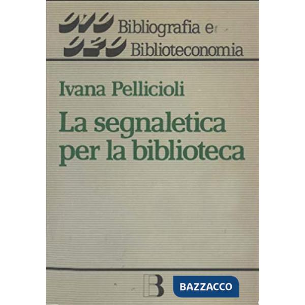 Segnaletica per la biblioteca (La)
