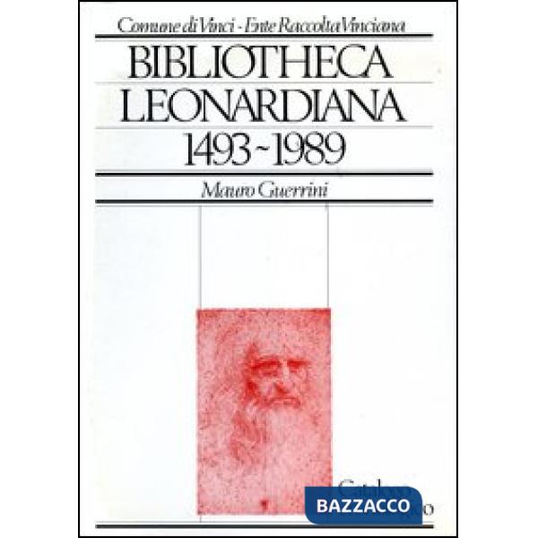 Bibliotheca Leonardiana (1493-1989)