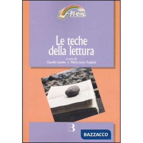 Teche della lettura. Leggere in biblioteca al tempo della rete (Le)
