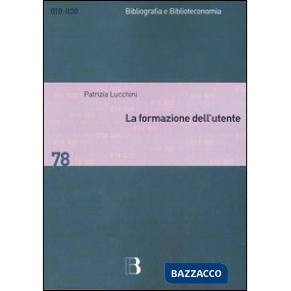 Formazione dell'utente. Metodi e strategie per apprendere la biblioteca (La)