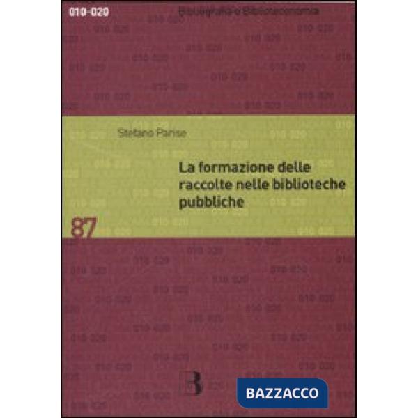 Formazione delle raccolte nelle biblioteche pubbliche. Dall'analisi dei bisogni