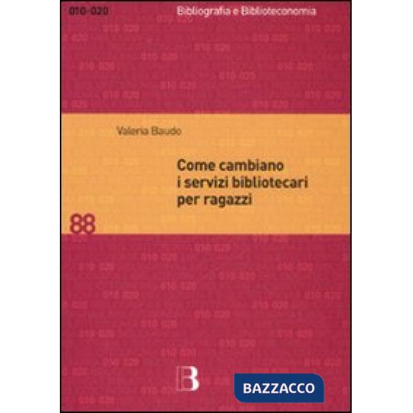 Come cambiano i servizi bibliotecari per ragazzi. Nuove tecnologie e nuove prosp